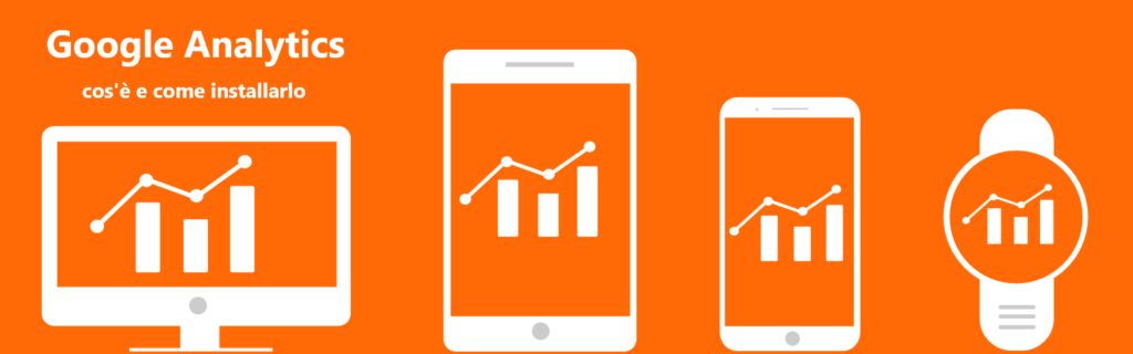 Google Analytics cos'è e come installarlo