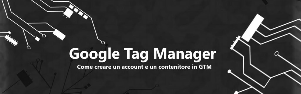 come creare un account in Google Tag Manager